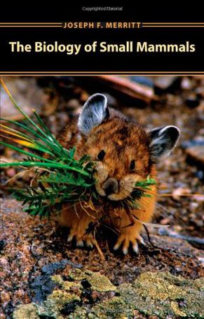 the biology of small mammals