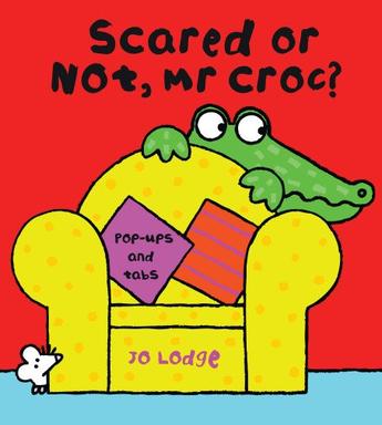 scared or not, mr. croc