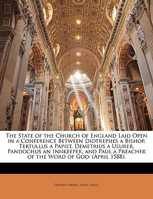 church of england,acts of parliament thestateofthechurchofenglandlaidopeninaconferencebetweendiotrep