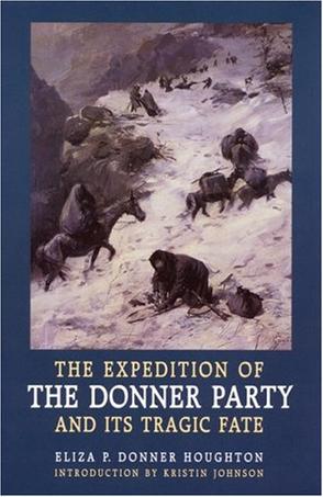 the expedition of the donner party and its tragic