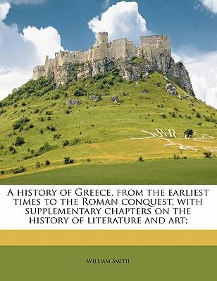 history of greece, from the earliest times to the roman conquest