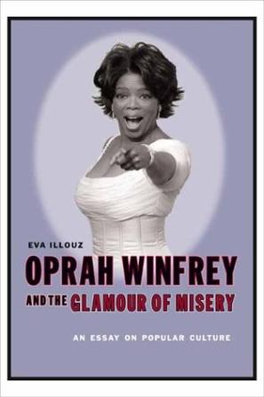 oprah winfrey and the glamour of misery