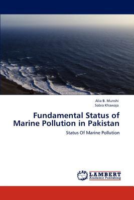 fundamental status of marine pollution in pakistan