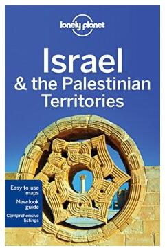 israel,refuge lonely planet israel & the palestinian territories (8th edition)