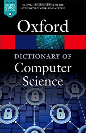 a dictionary of computer science (oxford quick reference) 7th