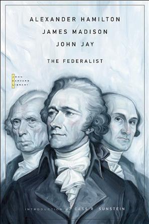 the federalist (the john harvard library)
