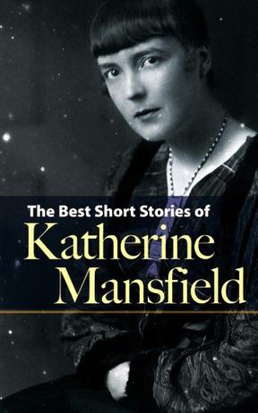 the best short stories of katherine mansfield