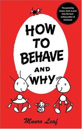 how to behave and why