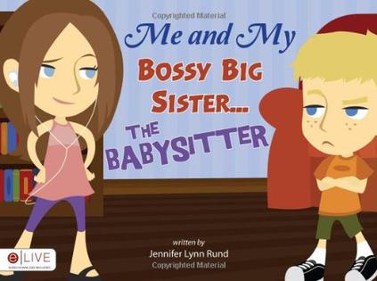 me and my bossy big sister. the babysitter