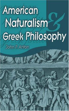 american naturalism and greek philosophy