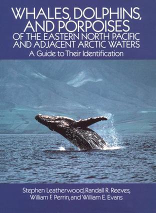 whales, dolphins and porpoises of the eastern north pacific and