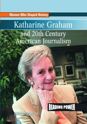 katharine graham and 20th century american journalism