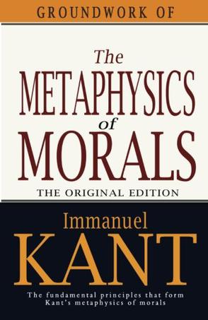 groundwork of the metaphysics of morals