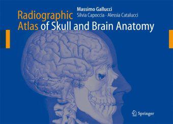 radiographic atlas of skull and brain anatomy