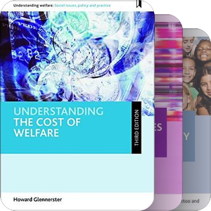 Understanding Welfare: Social Issues, Policy and Practice