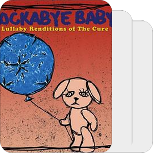 Lullaby Renditions of The Cure