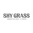 SHY GRASS