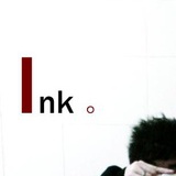 Ink 。