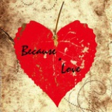 because love