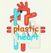 塑料心脏 Plastic heart
