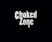 Choked Zone