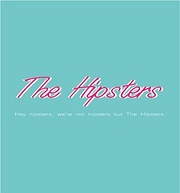 The Hipsters
