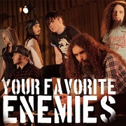 Your Favorite Enemies
