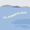 All Romantic Days
