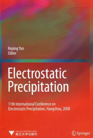 第11届国际电除尘学术会议论文集-Electrostatic Precipitation