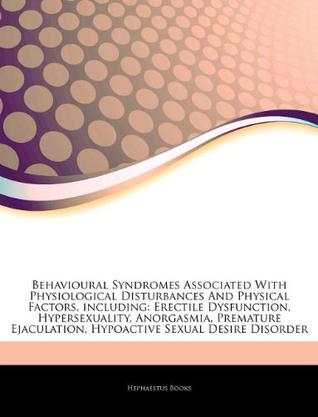 Behavioural Syndromes Associated with Physiological Disturbances and Physical Factors, Including