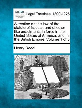 A   Treatise on the Law of the Statute of Frauds