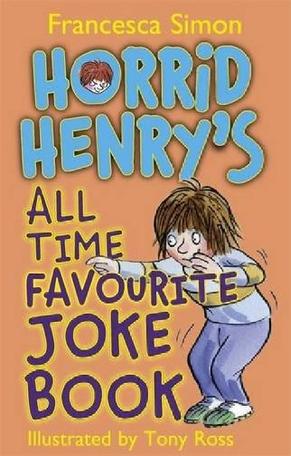 Horrid Henry's All Time Favorite Joke Book 淘气包亨利笑话书-最爆笑的笑话故事 ISBN 9781444004458