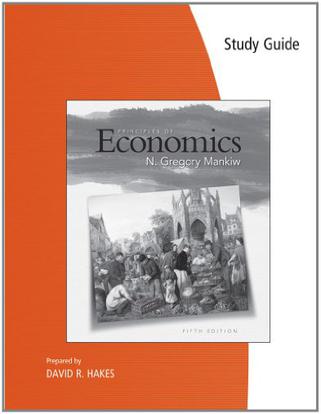 Study Guide for Mankiw's Principles of Economics, 5th