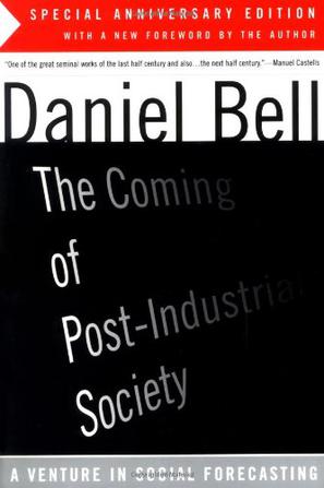 The Coming of Post-Industrial Society