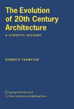 The Evolution of 20th Century Architecture