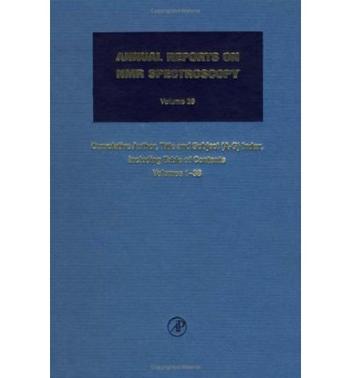 Annual Reports in Nmr Spectroscopy V39 Cumulative Subject and Author Indexes for Volumes 1-38, Part I