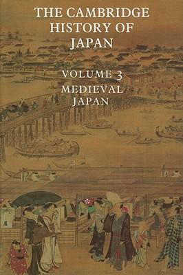 The Cambridge History of Japan, Vol. 3
