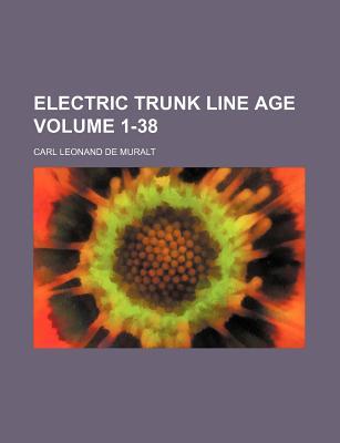 Electric Trunk Line Age Volume 1-38