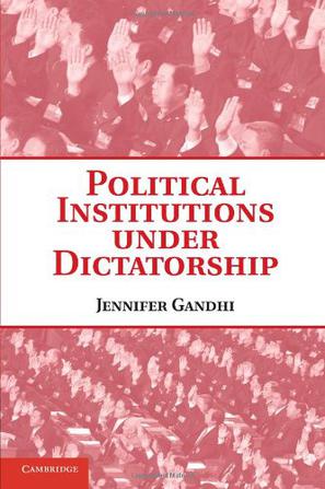 Political Institutions under Dictatorship