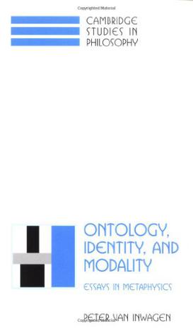 Ontology identity and modality essays in metaphysics