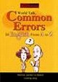World Talk,Common Errors In English Fro.To Z (32K)