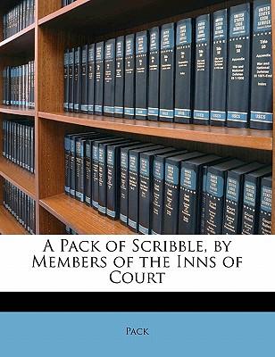 A Pack of Scribble, by Members of the Inns of Court