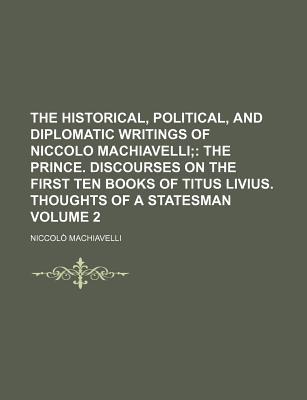 machiavelli writings machiavelli writings