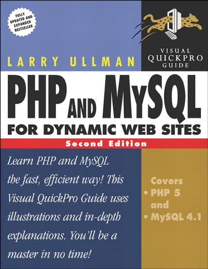 PHP and MySQL for Dynamic Web Sites : Visual QuickPro Guide
