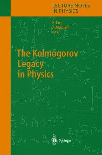 The Kolmogorov Legacy in Physics (Lecture Notes in Physics)