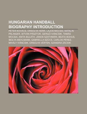 Hungarian Handball Biography Introduction
