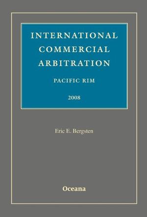 International Commercial Arbitration Pacific Rim 2008