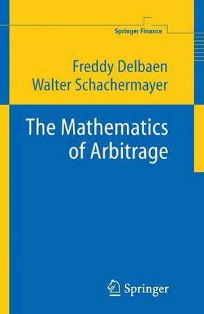 The Mathematics of Arbitrage (Springer Finance)