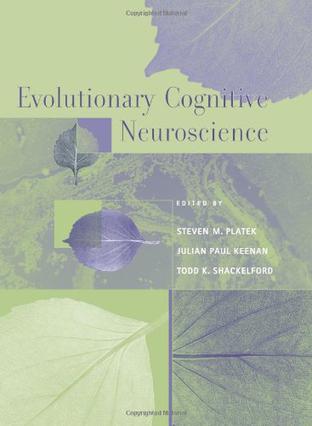 Evolutionary Cognitive Neuroscience