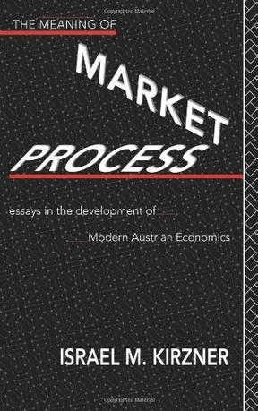 The Meaning of the Market Process